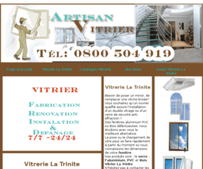 vitrierlatrinite.net: Vitrier La Trinite tel: 0800 504 919 Vitrerie La Trinite 06340
Vitrier La Trinite Intervention 24h sur 24 et 7 jours sur 7. vitrier La Trinite Depannage vitrerie 06340 Fabrication vitrerie La Trinite renovation vitrier 06340 installation. votre Vitrier La Trinite reparation de façade  fenetre  verands double vitrage survitrage. vitrerie La Trinite fermeture provisoire, remplacement de casse, Vitrier La Trinite devis deplacement Gratuit ,Vitrier 06340 rapide, PVC, Aluminium, Bois, vitre.