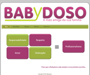 babydoso.com: Entrada
Apoio domiciliário Aveiro, Babysitting, Acompanhamento de pessoas dependentes