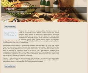 info-entrepreneurs.co.uk: Prezzo Vouchers
Prezzo Discount Vouchers, deals and coupons