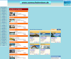 sonnscheinreisen.de: Verreisen mit Sonnscheinreisen, Ihr online Reisebüro
Reisebuchungen bei Neckermann, Bucher, Thomas Cook, Expedia, L`Tur, Tjaereborg, Jahn, Alltours, 12Fly, ITS, LTU, TUI, Schauinsland und viele Meer.