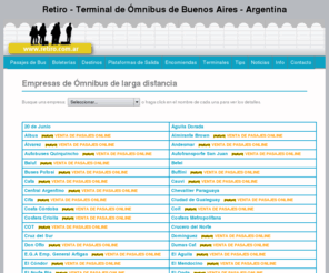 tuentrada.com.ar: Retiro  Empresas de Ómnibus de Larga Distancia
Empresas de Omnibus de larga distancia. Información de Boleterías y Plataformas de salida en la Terminal de Retiro. Horarios y tarifas de precios de pasajes online.