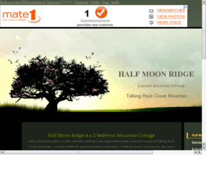 halfmoonridge.com: Quaint Mountain Cottage
Discover Half Moon Ridge at Talking Rock Creek Mountain