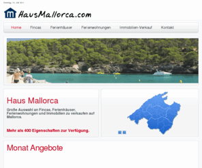 hausmallorca.com: Haus Mallorca
Haus Mallorca, Fincas, Ferienhäuser, Ferienwohnungen und Immobilien Mallorca