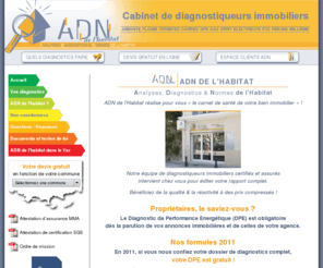 adn-diagnostics.com: Diagnostic Immobilier → Toulon | Sanary | Six Fours (Var)
ADN de l'Habitat est un cabinet de diagnostic immobilier intervenant en région Toulonnaise pour la réalisation de vos Dossiers de Diagnostics Techniques.