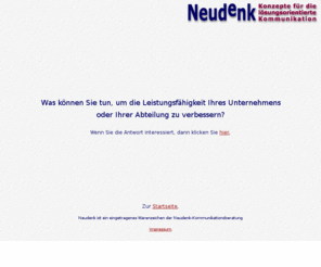 neudenk.com: Neudenk - Konzepte für die lösungsorientierte Kommunikation
Neudenk - Konzepte für die lösungsorientierte Kommunikation