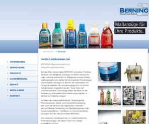 berningma.net: Berning Maschinenfabrik: Startseite
BERNING Maschinenfabrik GmbH - Jahnstrasse 2 - D-35066 Frankenberg - Tel.: +49 (0) 6451-7263-0 Fax: +49 (0) 6451-7263-20 - E-Mail: post@berningma.de