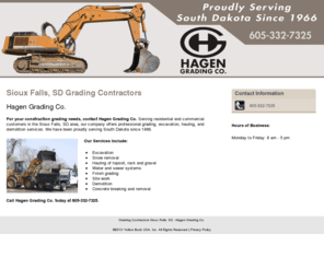 hagengradingco.com: Grading Contractors Sioux Falls, SD - Hagen Grading Co.
Hagen Grading Co. provides professional grading work, excavation, hauling, and demolition services to the Sioux Falls, SD area. Call 605-332-7325.
