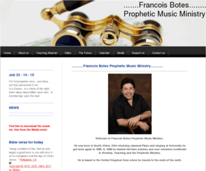 francoisbotes.com: Francois Botes Prophetic Music Ministry - Francois Botes Prophetic Music Ministry
Francois Botes Prophetic Music Ministry