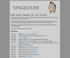 unge.com: unge.com
En svenska hemsida om berättelser om fågelskådning samt en programvara för att hålla ordning på sina listor