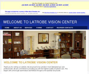 latrobevision.com: Latrobe Vision | Home of Latrobe's Most Dedicated Eye Care Professionals | Latrobe, Pennsylvania
We are proud to be Latrobe's most dedicated eye care professionals. We are committed to providing you with the highest quality of patient care.