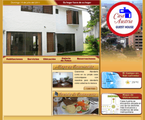 casaaustria.com: Casa Austria - Guest House :: San Salvador, El Salvador
Alojamiento economico y confortable en San Salvador.Nos esforzamos por brindarle una infraestructura completa que le permita obtener la comodidad que usted necesita, cuando usted visite El Salvador.