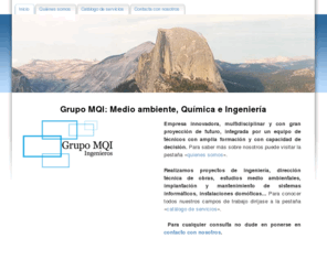 grupomqi.es: Grupo MQI. Medio ambiente, Química e Ingeniería. - <meta name="google-site-verification" content="nHyWUoHAUMjd1z_u6NBBrQ6WMPj71Q4kPlfsJ1spwSA" /> Inicio
ingenieria malaga