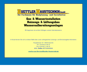 roehrtv.de: Buettler Haustechnik GmbH - Buderus Heiztechnik
gas wasser schwimmbadtechnik Sanitaer heizung installation reparatur rohre