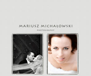 michalowski.net.pl: Mariusz Michałowski - fotografia ślubna, zdjęcia ślubne
Fotografia ślubna, 