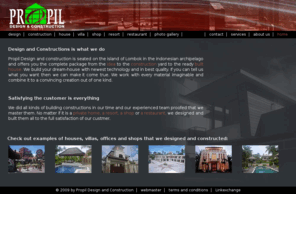 propil-design-lombok.com: Propil Design Lombok - Architectural Interior- and Exterior Design - House, Villa and Shop Constructions
Lomboks 1st architectural Designer for exquisite exterior and interior designs. Design and construction out of one hand with Propil Design Lombok