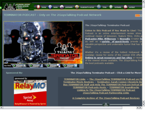 terminatorpodcast.com: The TERMINATOR PODCAST - Only on The 2GuysTalking Podcast Network
The TERMINATOR PODCAST - Only on The 2GuysTalking Podcast Network