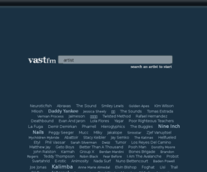 vastfm.com: vastfm.com - free streaming music.
Free streaming music, every artist, every song.