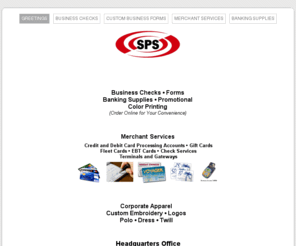 norris.biz: S & P Sales, LLC d/b/a "SPS"
Checks, forms, documents for business. Custom embroidered logo apparel. ~Headquarters Office: 211 Chapel Lake South  Savannah, GA 31419  Phone:(912) 856-3770  Fax:(912) 443-1531  E-mail: spsofga@yahoo.com  ~East Tenn. Office: P.O. Box 51321  Knoxville, TN 37950  E-mail: KnoxVol@gmail.com