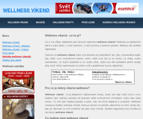 vikendwellness.info: Wellness víkend
Wellness víkend  - Vaše volba jak strávíte příjemný relax a odpočinek