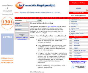 dfbonline.nl: dfbonline.nl - DFB | De Financiële Begrippenlijst. Financieel woordenboek - Economisch lexicon. 9628 gepubliceerde begrippen op 11-04-2011
Het meest uitgebreide en diepgravende financieel-economische lexicon in het Nederlandse taalgebied. Een financieel woordenboek met 9628 begrippen op het gebied van economie, financiële markten, beurs en beleggen, onderling verbonden door meer dan 45.000 verwijzingen.