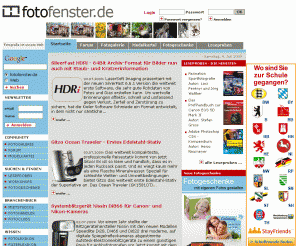 fotofenster.de: fotofenster.de, Fotocommunity rund um Digitalkameras und die analoge Fotografie
Fotocommunity mit aktuellen News zu Digitalkameras, Fotogalerie, Fotolexikon, Filterlexikon, Mietstudios, Kleinanzeigen, Fotogeschenken und mehr!