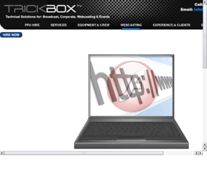 trickboxwebcast.com: Webcasting Solutions at Trickbox TV
Trickbox TV can provide any webcasting solution your company needs.