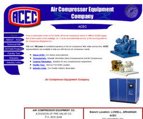 acec-ark.com: Air Compressor Equipment Co. Sales, and Repair Service in Fort Smith, Arkansas
Air Compressor Equipment Company in Fort Smith, Arkansas provides custom fabrication of air compressor packages for all your air compressor needs as well as sales and repair service of air compressors. We can build skid mounted air compressors, trailer mounted air compressors, custom air compressors, custom air compressor packages,     