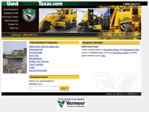 usedvermeertexas.com: Used Equipment at Vermeer Equipment Texas
Used Vermeer Equipment at Vermeer Equipment of Texas. Your source for vermeer trenchers, directional drills, chippers, grinders, shredders, trommels compact equipment, environmental