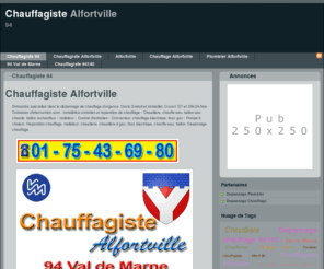 chauffagistealfortville.com: Chauffagiste Alfortville. 01 75 43 69 80 | Chauffagiste Alfortville
Chauffagiste Alfortville. Alfortville dans le 94. Ville de Alfortville dans le 94 en Val de Marne 94140