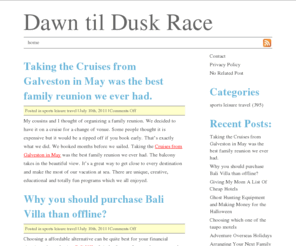 dawntilduskrace.net: Dawn til Dusk Race
sports and recreation topics added all of the time here