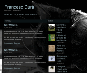 francescdura.com: Francesc Durà
Benvinguts a la meua web.