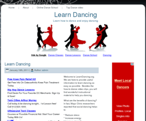 learndancing.org: Learn Dancing
Welcome to LearnDancing.org.  We are here to provide useful information to learn dancing as easy as possible.  Besides the how-to dance video clips, you will find wonderful instrustional material to help you dancing.