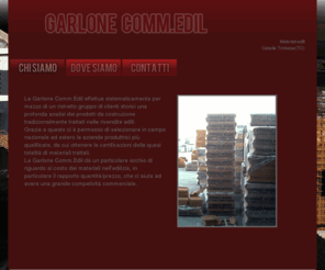 garlonecommedil.com: Garlone Comm.Edil | Chi siamo
Magazzino edile Garlone, Caselle Torinese(TO)