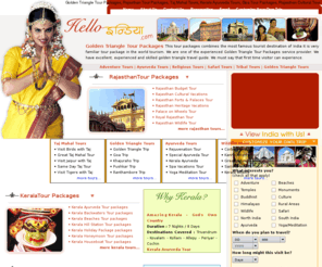 helloindya.com: Golden Triangle Tour Packages, Rajasthan Tour Packages, India Tour, Golden Triangle Tour India, Golden Triangle Tour
Golden triangle tour packages, rajasthan tour packages, india tour, are the most famous tour package of india it is very familiar tourist destinations in India in the world tourism, golden triangle tour package combines three major cities tours, rajasthan tour packages, delhi tour package and Taj Mahal Agra tour.