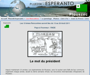 pluezek-esperanto.net: Plouezec Esperanto Bienvenue
Promotion de l'Espéranto et Rencontres Internationales à Plouezec Côtes d'Armor