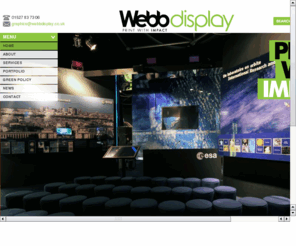 webbdisplays.biz: Webb Display - Exhibition and Display Graphics
Over 24 Years Experience of Supplying High Quality & Fast Turnaround Exhibition Display Graphics for all Types of Events