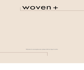 wovenplus.com: Woven  
Woven   develops and produces high quality rattan, wicker, loom and resin in- and outdoor furniture and furniture parts.
All product lines are custom made and exported throughout the world for many different clients.