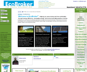 ecobrokerdesignation.com: ECOBROKER : Home
Welcome to ECOBROKER.com, your best resource for learning about and finding energy efficient, sustainable, and healthy homes and commercial buildings.