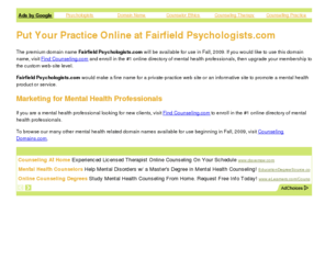 fairfieldpsychologists.com: Fairfield Psychologists - Fairfield Psychologists.com - Put Your Practice Online Now
Build your own therapy marketing web site at Fairfield Psychologists.com.