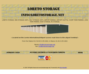 loretostorage.net: Loreto finally has Secure guarded storage - www.loretostorage.net
Secure guarded storage in Loreto Baja Near Airport