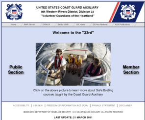 uscgaux08533.info: U.S. Coast Guard Auxiliary - District 8WR, Division 33 - Home Page
United States Coast Guard Auxiliary, District 8WR, Division 33.  Auxiliarists perform missions to support their community by encouraging boating safety and patrolling the Heartland's waters to help those in need. 