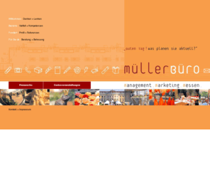 muellerbuero.com: müllerbüro  management marketing messen
Willkommmen im Müllerbüro  Management Marketing Messen. Sie brauchen Unterstützung bei der Organisation einer Veranstaltung? Dann sind Sie hier genau richtig! 