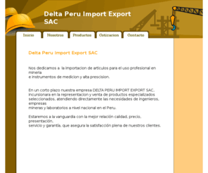 deltaperu.com: Inicio - Delta Peru Import Export SAC
Importacion de equipos especializados de medicion, mineria, navegacion, estaciones meteorologicas, barometros, termometros, compases, clinometros, equipos GPS, pluviometros, dataloggers, etc.