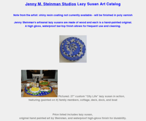 lazyjenny.com: Jenny M. Steinman Studios Lazy Susan Catalog
