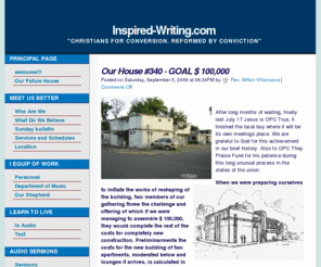 inspired-writing.com: Inspired-Writing.com - Orthodox Presbyterian church "Jesus is Our New House True" -
Along with the churches that they believe and proclaim a Biblical and historical Christianity, we subscribe to the 