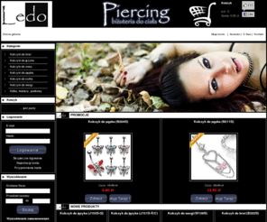 ledopiercing.pl: Ledo Piercing - kolczyki do ciala, piercing, biżuteria, kolczyki do ciała, do języka, brwi, ucha, pępka, nosa, brody, sutka
Ledo Piercing to sklep z biżuterią do ciała. Oferujemy szeroki wybór kolczyków do pępka, brwi, nosa, języka, brody, sutka i ucha. Atrakcyjna biżuteria w przystępnych cenach. Materiały, z których jest wykonana to srebro, złoto, tytan, stal chirurgiczna 316