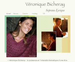 bicheray.com: Véronique Bicheray soprano lyrique
Véronique Bicheray soprano lyrique