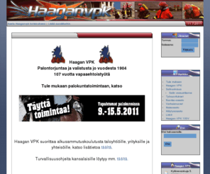 haaganvpk.com: Haagan VPK
Haagan VPK on Helsingissä toimiva vapaaehtoinenpalokunta. 