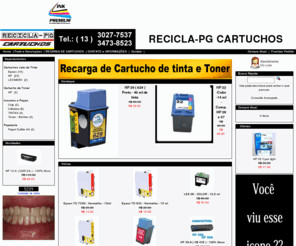 reciclapg.com.br: RECICLA-PG CARTUCHOS
RECICLA-PG CARTUCHOS  Insumos e Peças, Cartucho de Toner, Cartuchos de Toner Reciclados, Cartuchos Jato de Tinta, Papelaria, Toner - Lexmark, HP , TINTAS, Epson, Toner - Brother, LEXMARK, Chip, HP , Cilindros, Papel Sulfite A4, Toner - Samsung, Toner