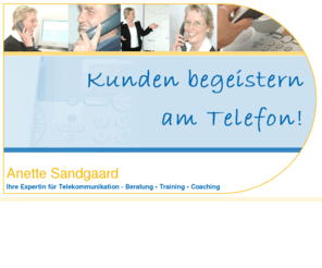 sandgaard.de: Anette Sandgaard - Telefonkommunikation für Dienstleister & Spezialisten in Bad Homburg
Annette Sandgaard. Ihre Expertin für Telefonkommunikation. Beratung, Training und Coaching in Bad Homburg